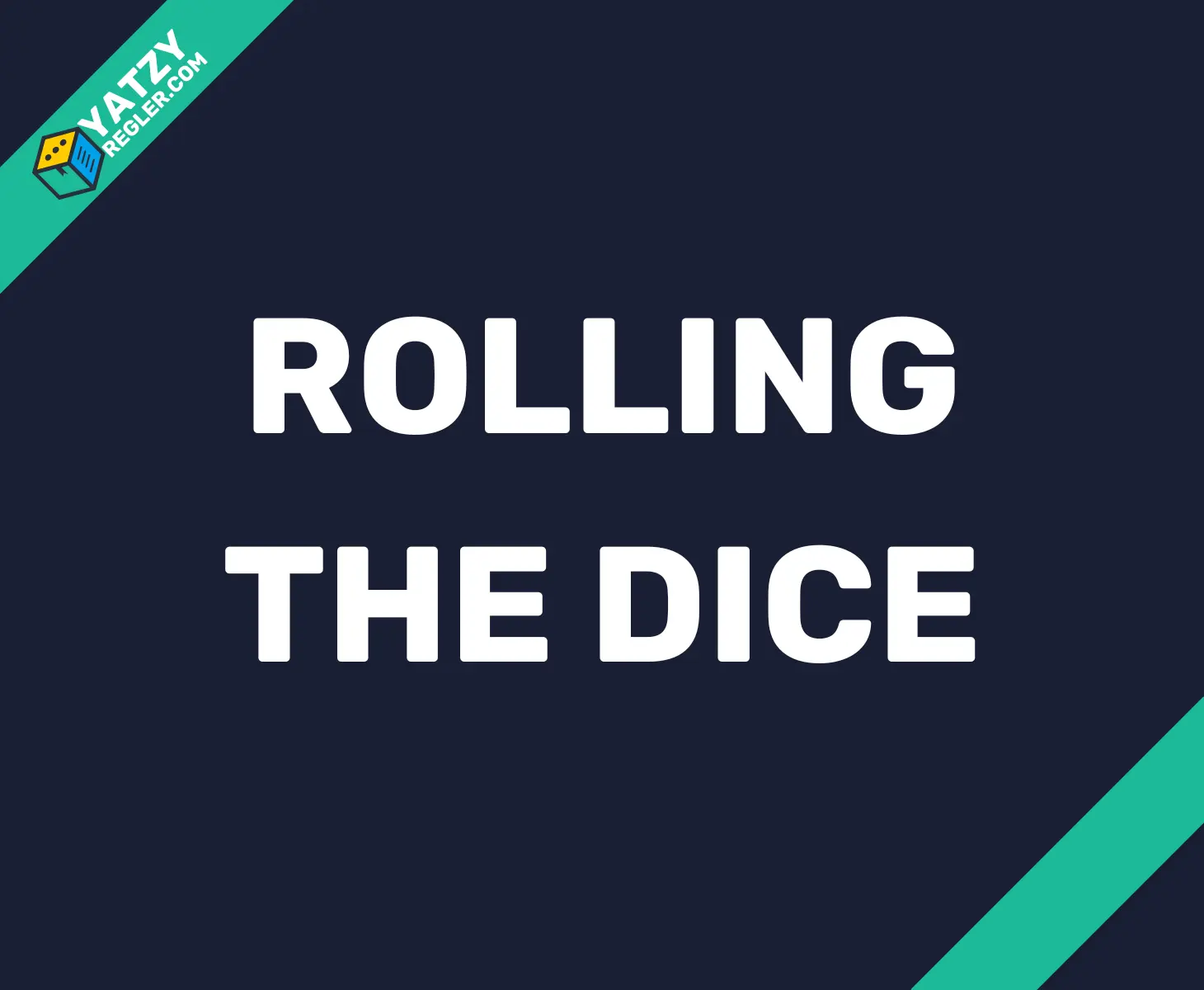 Rolling the Dice